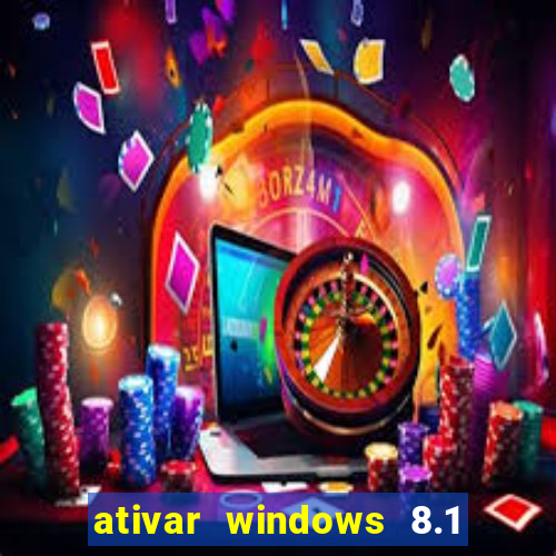 ativar windows 8.1 pro build 9600